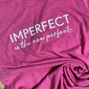 Imperfect is the New Perfect (berry)